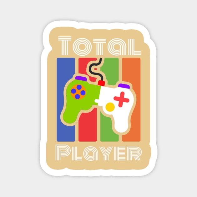 Total Player, Gaming Design Magnet by AlondraHanley