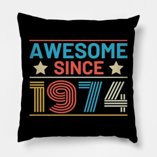 Birthday Awesome Since 1974 Retro Pillow