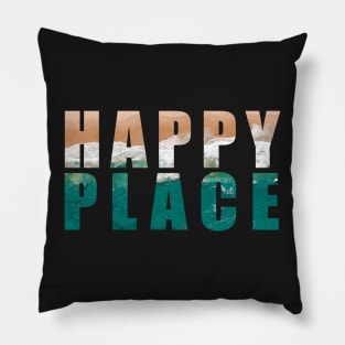 Happy Place Beach lover Pillow