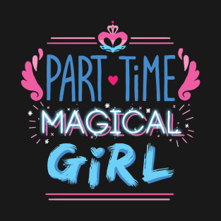 Part-time Magical Girl T-Shirt