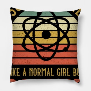 Science Girl Like A Normal Girl But Cooler Pillow