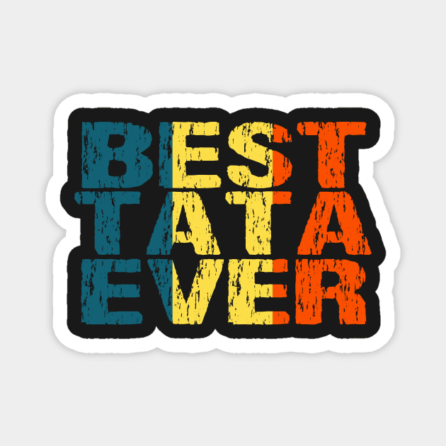 Romanian Best Tata Ever Dad Father Romania Flag Magnet by Nirvanibex