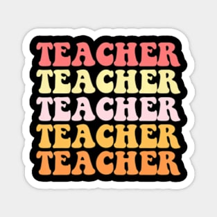 Mens Retro Teacher Colorful For Teacher Appreciation Groovy Magnet