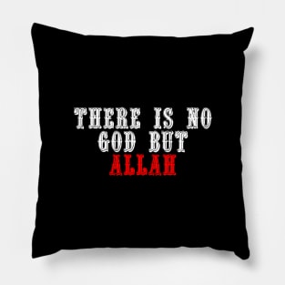 There is No God But ALLAH Pillow