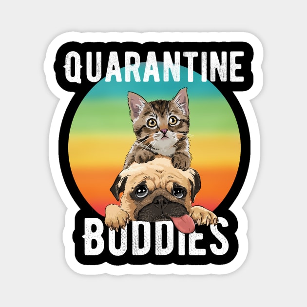 Quarantine Buddies Cat and Dog Funny T-shirt Magnet by Chichid_Clothes