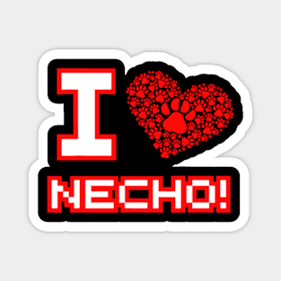 I Love Necho Magnet