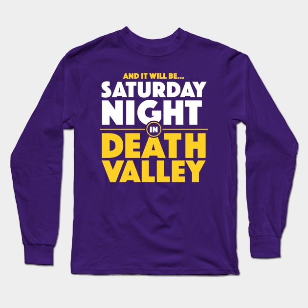 SLAG_Creative Saturday Night in Death Valley | Louisiana Football Gameday Long Sleeve T-Shirt