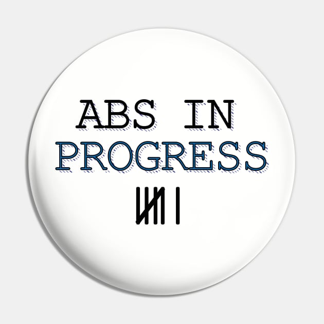 Abs In Progress Pin by WeStarDust