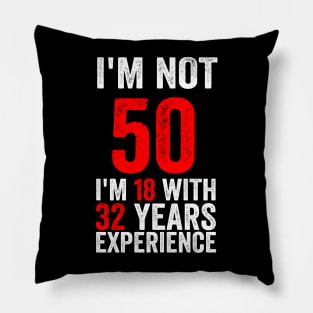 Sally Omalley - I'm No 50 with Text Style Pillow