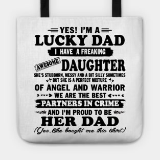 yes! I'm a lucky dad I have a freaking daughter she's stubborn messy and a bit silly sometimes but she is a perfect Tote