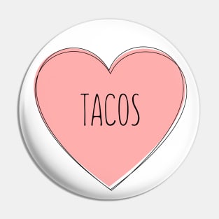 I Love Tacos Pin