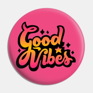 GOOD VIBES Pin