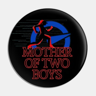 MOTHER OF TWO BOYS Pin