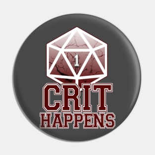Crit Happens! Pin