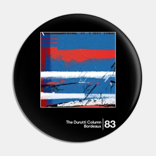 The Durutti Column - Bordeaux / Minimalist Graphic Artwork Design Pin