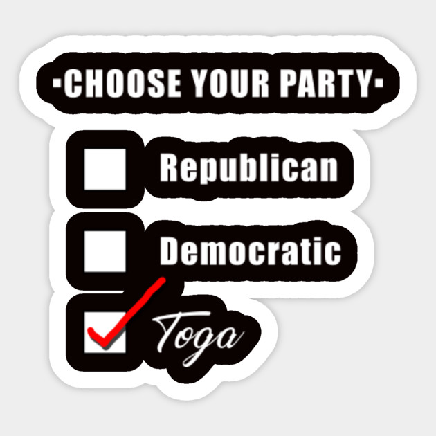 Vote For Toga Party White Toga Party Sticker Teepublic Uk