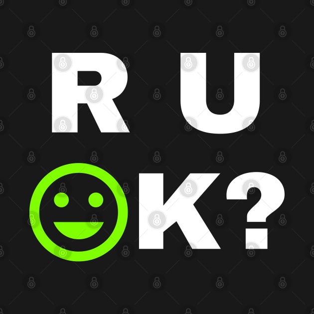 r u ok | are you ok | ru ok by OrionBlue