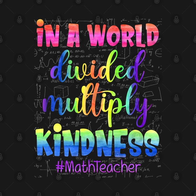 Math Teacher In A World Divided Multiply Kindness Pi Day by Welde2002