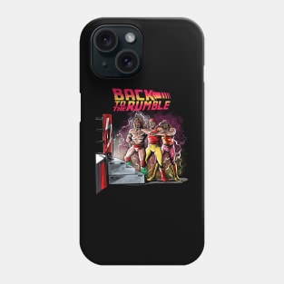 Back to the Rumble Phone Case