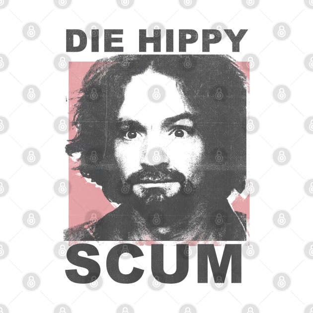 Die hippy scum vintage retro by psninetynine