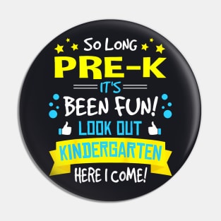 So Long Pre K Kindergarten Here I Come Graduation Pin