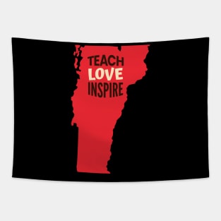 Vermont Teacher Teach Love Inspire Tapestry