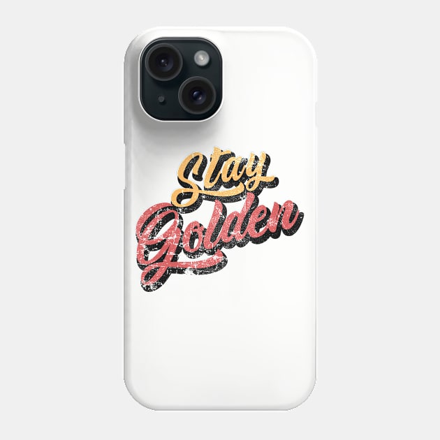 Stay Golden golden girls vintage retro Phone Case by Aldebaran