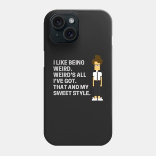 Weird's All I've Got - Moss IT Crowd Phone Case