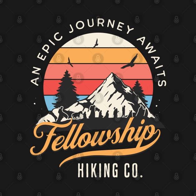 Fellowship Hiking Co - An Epic Journey Awaits - Black - Fantasy by Fenay-Designs