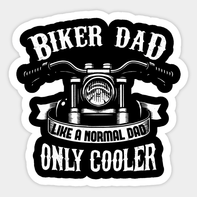 Biker Dad Motorcycle Father'S Day - Motorcycle - Sticker | TeePublic