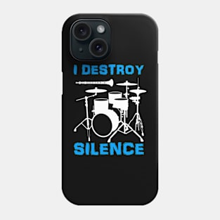 i destroy silence drums Phone Case