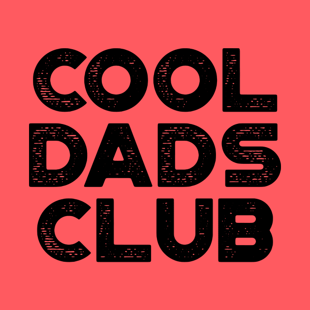 Cool Dads Club Funny Vintage Retro by truffela