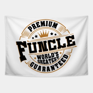 'Premium Uncle Guaranteed' Hilarous Uncle Gift Tapestry