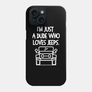 I'm a jeep dude. Phone Case