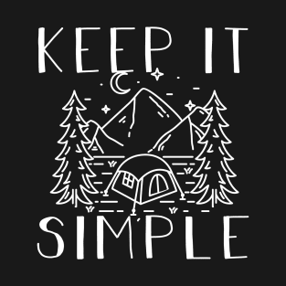 Keep it Simple Hiking Lover Gift T-Shirt