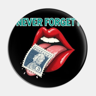 Tongue Licking Postage Stamp Never Forget Pin