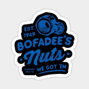 Bofadees Nuts We Got 'Em Magnet