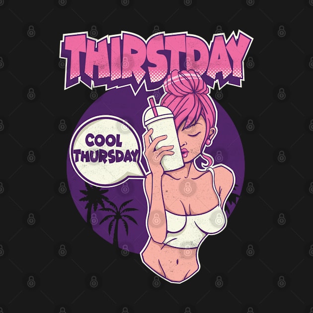 Its Thursday Thirst day by Pixeldsigns