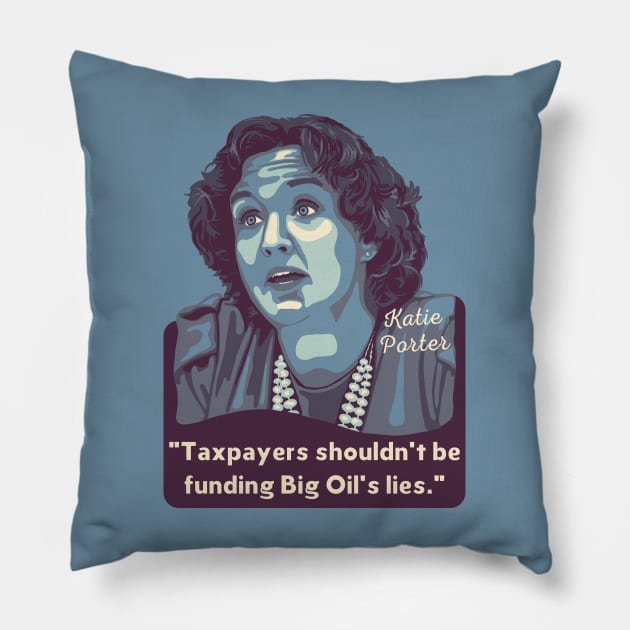 Katie Porter Portrait and Quote Pillow by Slightly Unhinged