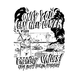 PROPERTY VALUES T-Shirt