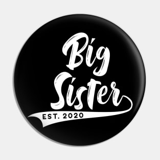 Big Sister Established 2020 New Sibling Sis Baby Announcement Pin