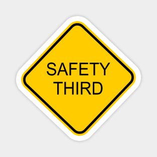 Funny Safety Third Sign Magnet