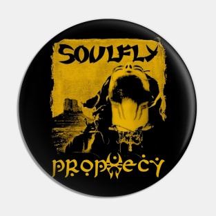 Soulfly  Prophecy Pin