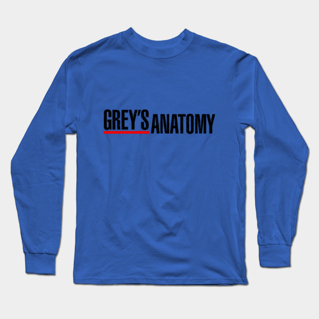 Grey S Anatomy Greys Anatomy Long Sleeve T Shirt Teepublic