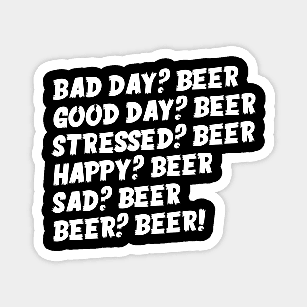 Beer Is The Answer Magnet by thingsandthings