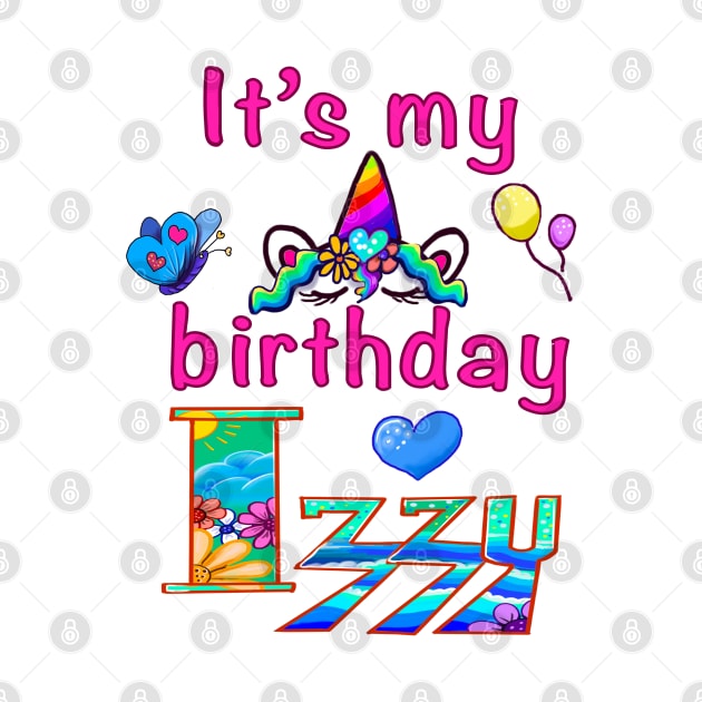 It’s my birthday personalised birthday name Izzy by Artonmytee