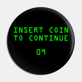 Insert Coin To Continue Pin