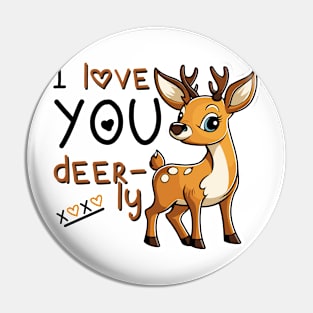 I deerly love you Pin