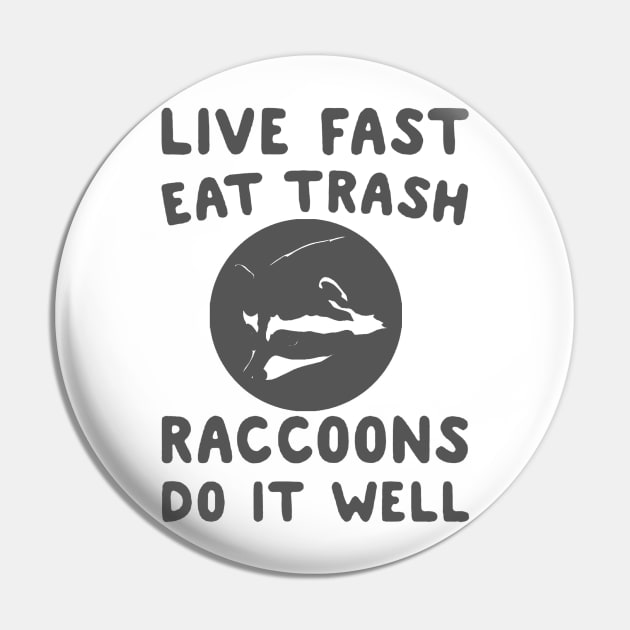 live fast raccoons do it well Pin by amillustrated