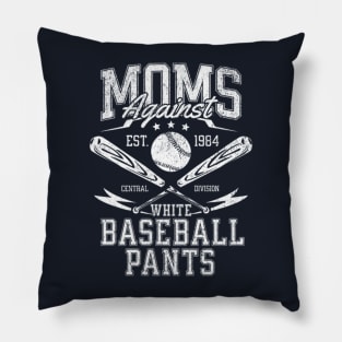 Moms Against White Baseball Pants Pillow